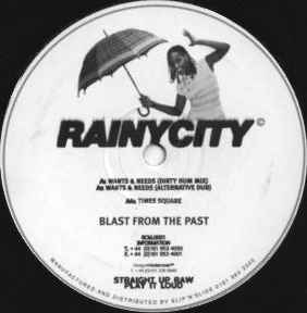 Image of Front Cover of 4745116S: 12" - BLAST FROM THE PAST, Wants & Needs / Times Square (Rainy City Music ; RCM 0001, UK 1996) one or two faint marks  /VG