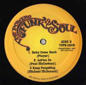 Image of Back Cover of LP - /VG+ - VARIOUS, Untitled (The Power Of Funk & Soul; TPFS-026, US 2003), Light marks., A1 - Boby Caldwell . -Open Your EyesA2 - Kenny Loggins - This Is ItA3 - Paul Simon - 50 Ways To Leave Your LoverB1 - Player - Baby Come BackB2 - Paul McCartney - Let 'Em InB3 - Michael McDonald - I Keep Forgetting - 4745191S