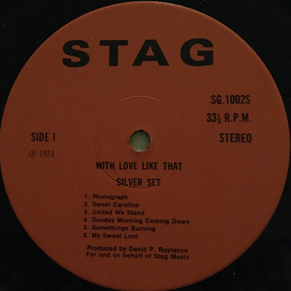 Image of Label Cover of 4715069C: LP - SILVER SET, With Love Like That (Stag Music; SG 1002S, UK 1973, Top Opening Sleeve With Perforated Edges) Sleeve split along edges, Light marks to disc  G/G+