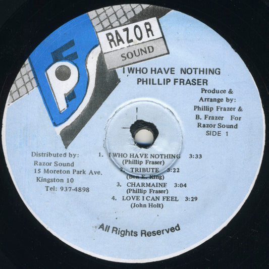 Image of Front Cover of 4745211S: LP - PHILLIP FRAZER, I Who Have Nothing (Razor Sound; , Jamaica 1990s Reissue, Plain Sleeve) Light pressing marks, plays fine; needle sway on side B, nap.  /VG