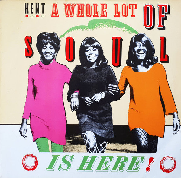 Image of Front Cover of 4725175E: LP - VARIOUS, A Whole Lot Of Soul Is Here! (Kent Records; KENT 048, Europe 1985)   VG/VG