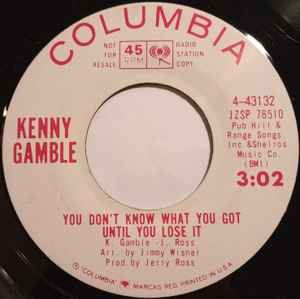 Image of Front Cover of 7" - /VG - KENNY GAMBLE, You Don t Know What You Got Until You Lose It / Our Love (Columbia; 4-43132, US 1964), Light marks. Plays well. WOL (both sides).,  - 4725088E