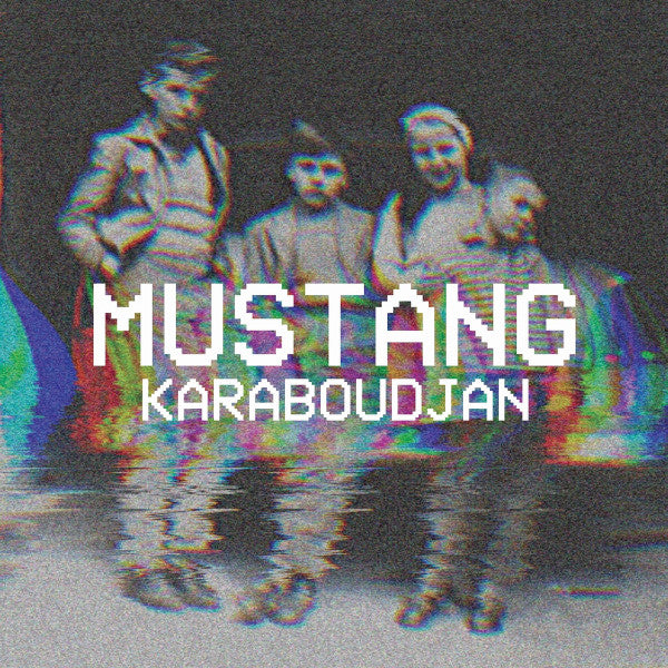 Image of Front Cover of 4745255S: 12" EP - MUSTANG, Karaboudjan EP (A Rag; 3770008158016, Europe 2017)   VG+/VG+