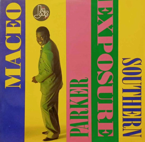Image of Front Cover of 4715317C: LP - MACEO PARKER, Southern Exposure (Minor Music; MM 1033, Germany 1993) One superficial scuff.  VG/VG