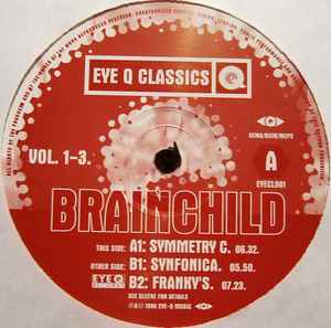 Image of Label Cover of 4725232E: LP - BRAINCHILD, Vol. 1-3. (Eye Q Records; EYECL 001, Germany 1996) Surface marks but nothing major, plays well  VG/G+