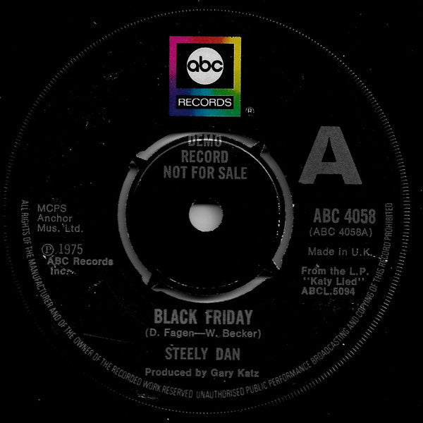 Image of Front Cover of 7" - VG/VG+ - STEELY DAN, Black Friday (ABC Records; ABC 4058, UK 1975, Promo, Company Sleeve), ,  - 4715444C