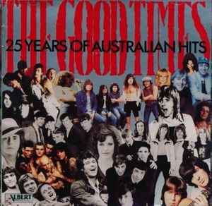 Image of Front Cover of 4855046S: 2xCD - VARIOUS, The Good Times/25 Years Of Australian Hits (Albert Productions; 465234 2, Australia 1989)   VG+/VG+
