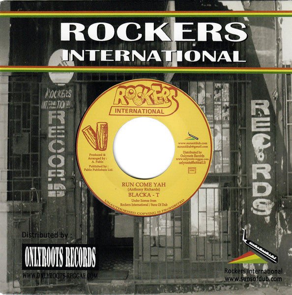 Image of Front Cover of 7" - EX/VG+ - BLACKA T, Run Come Yah (Rockers International; , France 2013 Reissue, Company Sleeve), ,  - 2826144E