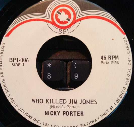 Image of Front Cover of 4855161S: 7" - NICKY PORTER, Who Killed Jim Jones (Borrice Production Inc.; BPI-006, Canada 2000s)   /EX