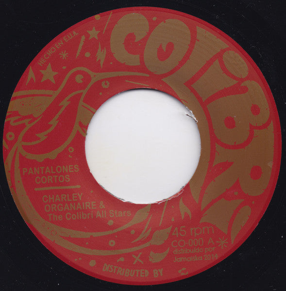 Image of Label Cover of 7" - EX/EX - CHARLEY ORGANAIRE & THE COLIBR  ALL STARS, The Organaire Extraordinaire / W.I. Muzik Tribute (Colibri Recordings; CO-000, US 2014, Picture Sleeve, Inner), ,  - 5055104S