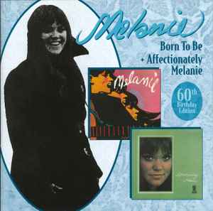 Image of Front Cover of CD - VG+/VG+ - MELANIE, Born To Be + Affectionately Melanie (Edsel Records; EDSS 1001, UK 2007, Jewel Case, Booklet), ,  - 4835224E