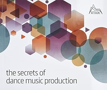 Image of Front Cover of 4855265S: Book - DAVID FELTON, The Secrets of Dance Music Production (, UK 2016) Strong VG+  VG+/VG+