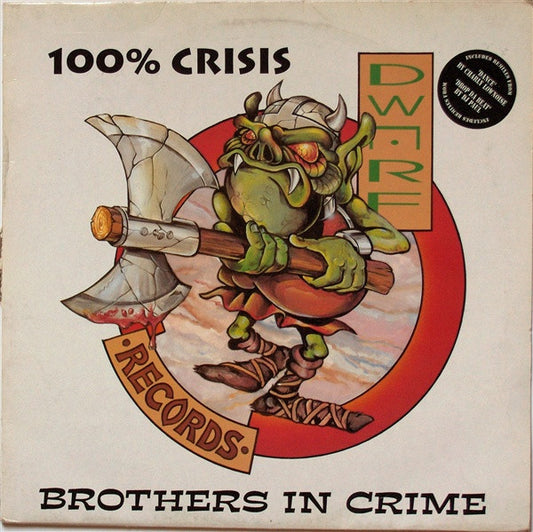 Image of Front Cover of 4945032S: 12" - BROTHERS IN CRIME, 100% Crisis (Dwarf Records; DWARF 010, Netherlands 1994, Picture Sleeve) Heavily marked on either side. plays without skipping, but with noticeable crackle at quieter moments.  G+/G