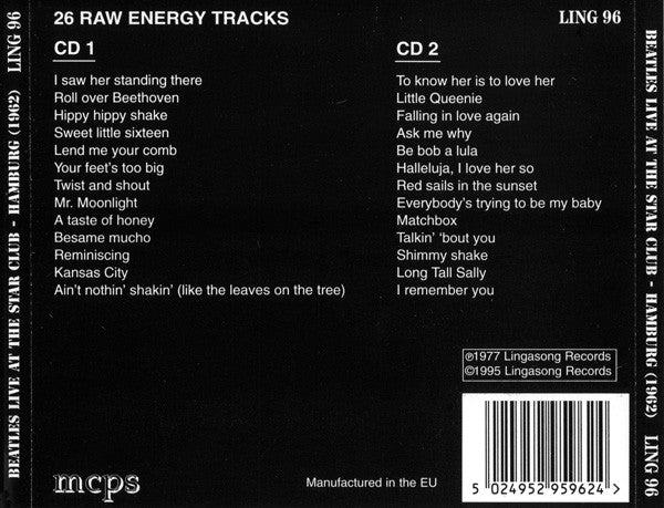 Image of Back Cover of 4955004S: 2xCD - THE BEATLES, Live! At The Star-Club In Hamburg, Germany; 1962 (Lingasong Records; LING 96, Europe 1995)   VG+/VG+