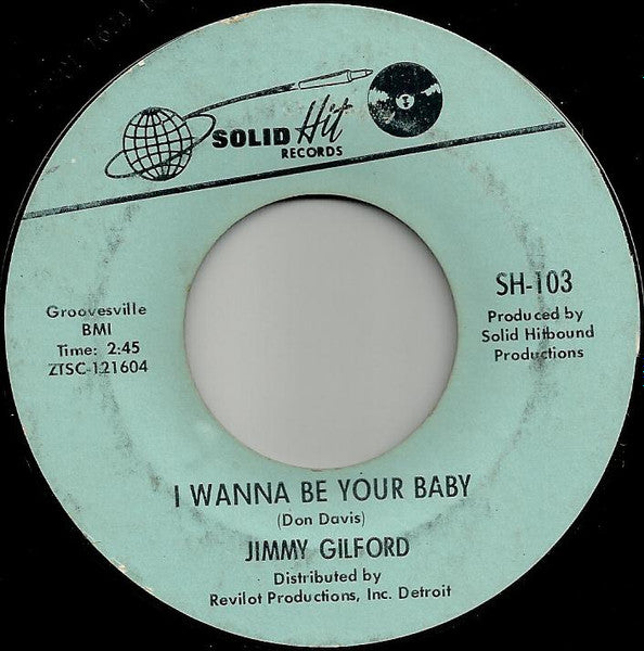 Image of Front Cover of 7" - /G - JIMMY GILFORD, I Wanna Be Your Baby / Heartbreaker (Solid Hit; SH-103, US 1966), Lots of marks on vinyl. Plays strong.,  - 4955048S