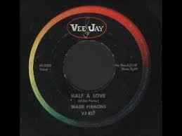 Image of Back Cover of 7" - /VG+ - WADE FLEMONS, Half A Love / Welcome Stranger (Vee Jay Records; VJ 427, US 1962), Couple of light pressing dents.,  - 4955064S
