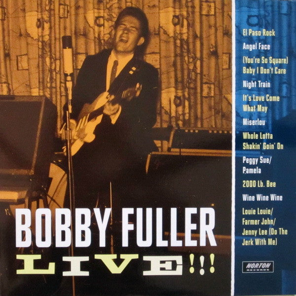 Image of Front Cover of 4915183C: LP - BOBBY FULLER, Bobby Fuller Live!!! (Norton Records; ED-326, US 2007)   VG+/VG+
