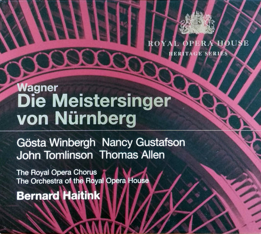 Image of Front Cover of 4955097S: CD - WAGNER*, BERNARD HAITINK, ORCHESTRA OF THE ROYAL OPERA HOUSE, COVENT GARDEN, CHORUS OF THE ROYAL OPERA HOUSE, COVENT GARDEN, G�STA WINBERGH, NANCY GUSTAFSON, JOHN TOMLINSON (2), THOMAS ALLEN, CATHERINE WYN-ROGERS, HERBERT LIPPERT, GWYNNE HOWELL, ALASDAIR ELLIOTT, ANTHONY MICHAELS-MOORE, GRANT DICKSON (3), ROBIN LEGGATE, JOHN DOBSON, PAUL CROOK (2), SIMON WILDING (2), GEOFFREY MOSES, MICHAEL DRUIETT, Die Meistersinger Von N�rnberg (Royal Opera House; ROHS008, UK 2008)  