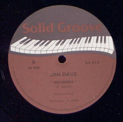 Image of Front Cover of 4915262C: 12" - JAH DAVE / RANKING REUBEN, Informer / Taken Away (Solid Groove Records; SG 019, UK 1985, Plain Sleeve) Disc is glossy with only a few light marks. Labels are clean.  /VG+