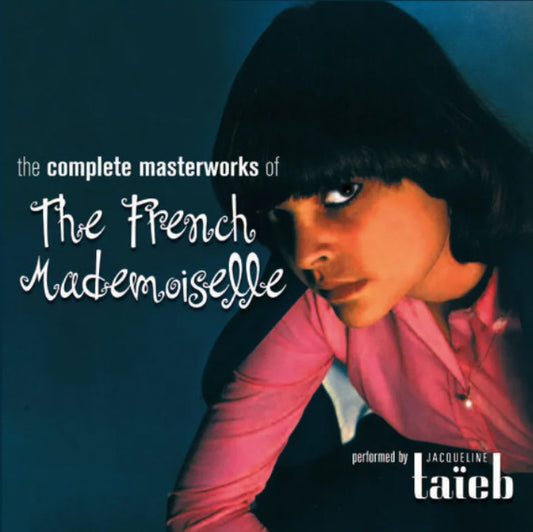Image of Front Cover of 4935123E: CD - JACQUELINE TA�EB*, The Complete Masterworks Of The French Mademoiselle (Anthology's; ANT080955, France 2014, Gatefold, Booklet)   G/VG+