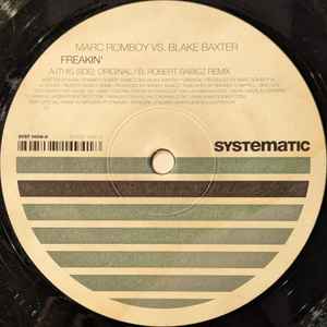 Image of Front Cover of 4945239S: 12" - MARC ROMBOY VS. BLAKE BAXTER, Freakin' (Systematic; SYST 0006-6, Germany 2005) Multiple hairline scratches across both sides.  /G+
