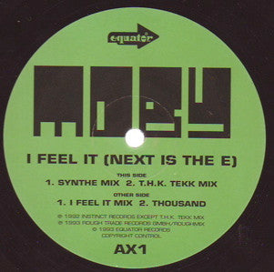 Image of Front Cover of 4945241S: 12" - MOBY, I Feel It [Next Is The E] (Equator Records; AX1, UK 1993)   /VG+
