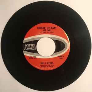 Image of Front Cover of 7" - /VG+ - BILLY BYERS, Remind My Baby Of Me / Just Once (Scepter Records; 1283, US 1964), Drill Hole. ,  - 4955228S