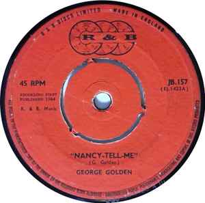 Image of Front Cover of 4955249S: 7" - GEORGE GOLDEN, Nancy-Tell-Me / Don't You Know (R&B; JB.157, UK 1964, 4 prong centre) Marks on disc. WOL. Large centre hole.  /G