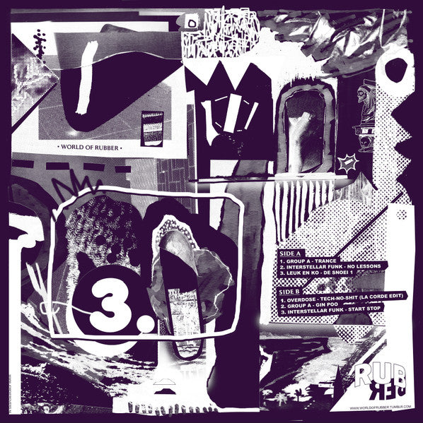 Image of Front Cover of 12" EP - VG+/VG+ - VARIOUS, World Of Rubber 3 (Rubber; RUBBER003, Netherlands 2016), , A1	group A (2) 	TranceA2	Interstellar Funk 	No LessonsA3	Leuk en Ko 	De Snoei 1B1	Overdose* 	Tech-No-Shit (La Corde Edit)B2	group A (2) 	Gin PooB3	Interstellar Funk 	Start Stop - 4945271S