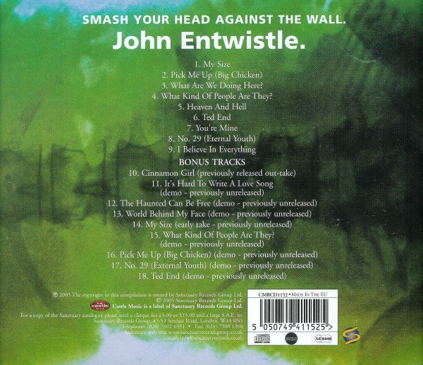 Image of Back Cover of 5035198E: CD - JOHN ENTWISTLE, Smash Your Head Against The Wall (Castle Music; CMRCD1152, UK 2005) fall  VG+/VG+