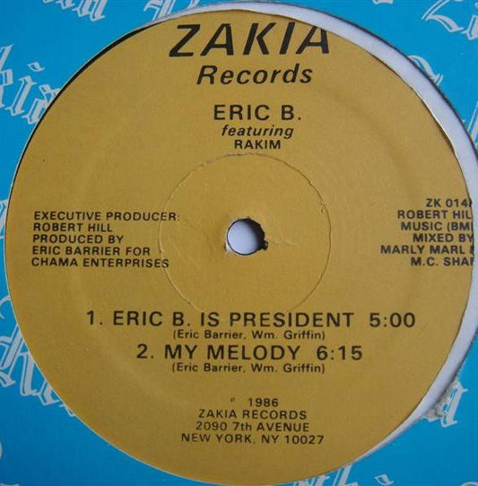 Image of Front Cover of 5045331S: 12" - ERIC B. FEATURING RAKIM, Eric B. Is President (Zakia Records; ZK 014, US 1986)   /G+