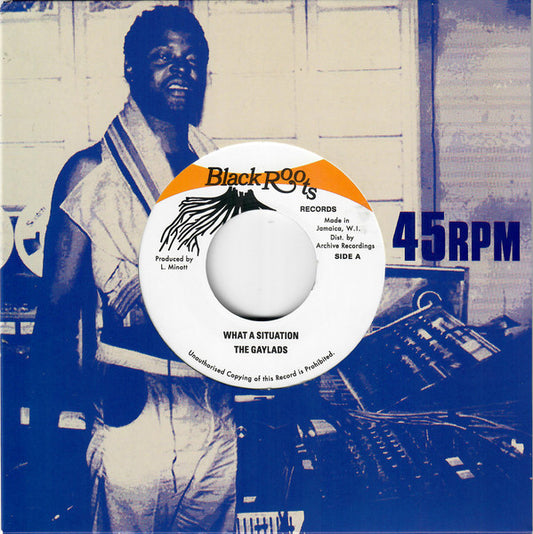 Image of Front Cover of 5015372C: 7" - THE GAYLADS, What A Situation (Black Roots; , UK 2025 Reissue, Company Sleeve)   EX/EX