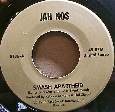 Image of Front Cover of 7" - /VG+ - BOSS SKANK BAND, Smash Apartheid (Jah Nos; 5186, US 1986), ,  - 5015373C