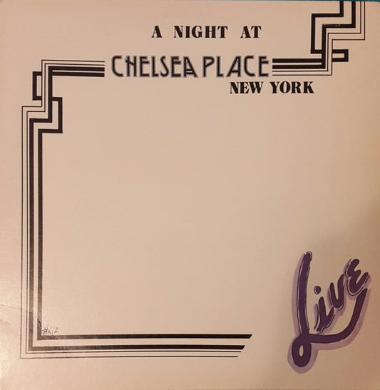 Image of Front Cover of 5025372E: 2xLP - VARIOUS, A Night At Chelsea Place, New-York - Live (SRM Records; 33918, US 1985, Gatefold)   VG/VG+