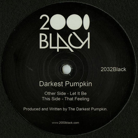 Image of Front Cover of 5025439E: 12" - DARKEST PUMPKIN, Let It Be (2000 Black ; 2032Black, UK 2014, Plain Sleeve)   /VG+