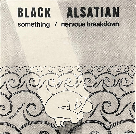 Image of Front Cover of 5025463E: 7" - BLACK ALSATIAN, Something / Nervous Breakdown (Intense Records; INT 02, UK 1986, Picture Sleeve) Stains On Sleeve  VG/VG+