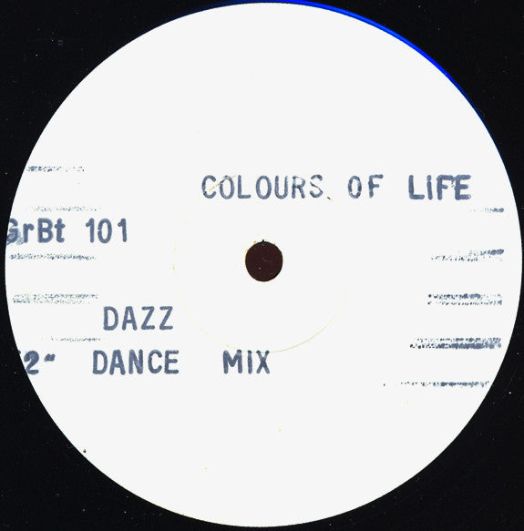 Image of Front Cover of 12" - /VG - COLOURS OF LIFE, Dazz (Not On Label; GRBT 101,  ), one or two scuffs. hairlines both sides. pen on label,  - 5145063S