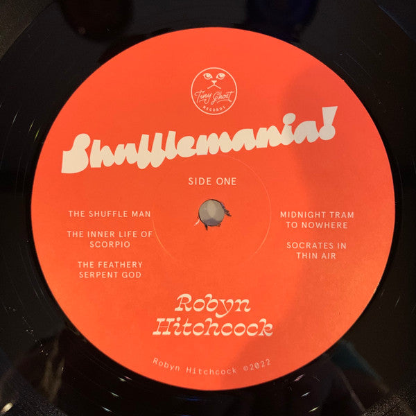Image of Label Cover of LP - NEW/NEW - ROBYN HITCHCOCK, Shufflemania! (Tiny Ghost Records; TINY GHOST - 07, US 2022, Gatefold, Limited Edition, Black Vinyl), , A psychedelic pop record full of surreal lyrics, jangly guitars and strange turns of phrase. Hitchcock�s knack for finding the absurd in everyday life is as sharp as ever. - 4036176E