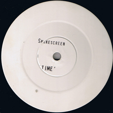 Image of Front Cover of 5115376C: 12" - SMOKESCREEN, Time (Thumpin Vinyl; SMOKE 1, UK 1998) Labels scuffed with writing in marker pen and pencil all over them. In old unrelated company sleeve  /G+