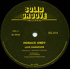 Image of Front Cover of 5115365C: LP - HORACE ANDY, Love Hangover / Serious Thing (Solid Groove Records; SG.014, UK 1983) Covered in marks and scuffs, plays VG or better.  /G+