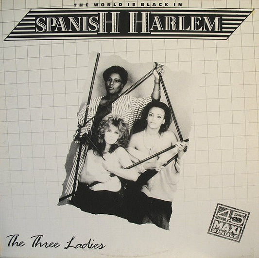 Image of Front Cover of 5125258E: 12" - THE THREE LADIES, Spanish Harlem (Papagayo; 1CK 060 15 9506 6, Germany 1986)   VG/VG