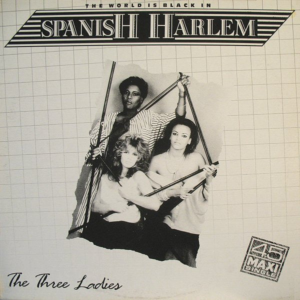 Image of Front Cover of 12" - VG/VG - THE THREE LADIES, Spanish Harlem (Papagayo; 1CK 060 15 9506 6, Germany 1986), ,  - 5125258E
