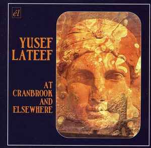 Image of Front Cover of CD - VG+/VG+ - YUSEF LATEEF, At Cranbrook And Elsewhere ( l; ACMEM176CD, UK 2009, Jewel Case, Booklet), ,  - 5135231E