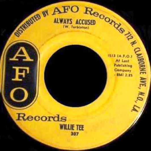 Image of Front Cover of 7" - /G+ - WILLIE TEE, Always Accused / All For One (A.F.O. Records; 307, US 1962), Marks on vinyl. Plays well.,  - 5225031E