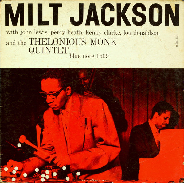 Image of Front Cover of LP - VG/VG+ - MILT JACKSON WITH JOHN LEWIS, PERCY HEATH, KENNY CLARKE, LOU DONALDSON AND THE THELONIOUS MONK QUINTET, Milt Jackson With John Lewis, Percy Heath, Kenny Clarke, Lou Donaldson And The Thelonious Monk Quintet (Blue Note (New York, USA); BLP 1509, US 1966 Reissue, Company Inner, Mono; 'RVG' in runout), Sleeve has wear / scuffs and some light damage at corners. Mecolico sticker on reverse. Inner stained,  - 0116322C