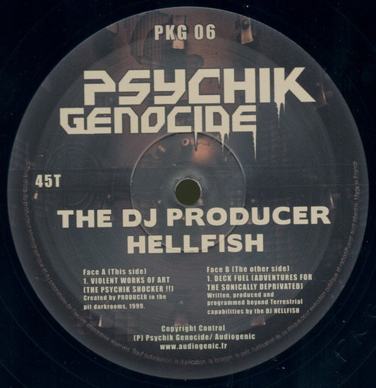 Image of Front Cover of 0126181E: 12" - THE DJ PRODUCER / HELLFISH, Violent Works Of Art / Deck Fuel (Psychik Genocide; PKG 06, France 2007, Company Sleeve)   VG/G+