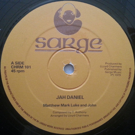 Image of Front Cover of 0216001C: 12" - JAH DANIEL, Matthew Mark Luke And John / Roots' Time (Sarge; CHRM 101, UK 1979) Lots of light marks and scuffs. Biro on label.  /G+