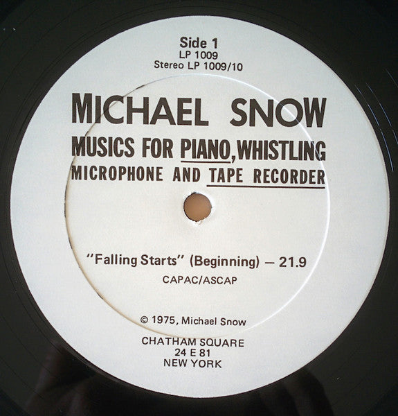 Image of Label Cover of 2xLP - G+/VG+ - MICHAEL SNOW, Musics For Piano, Whistling, Microphone And Tape Recorder (Chatham Square Productions; LP 1009/10, US 1975, Gatefold), ONLY THE SECOND DISC (LP Side C&D). Seam split across top seams.,  - 0226009E