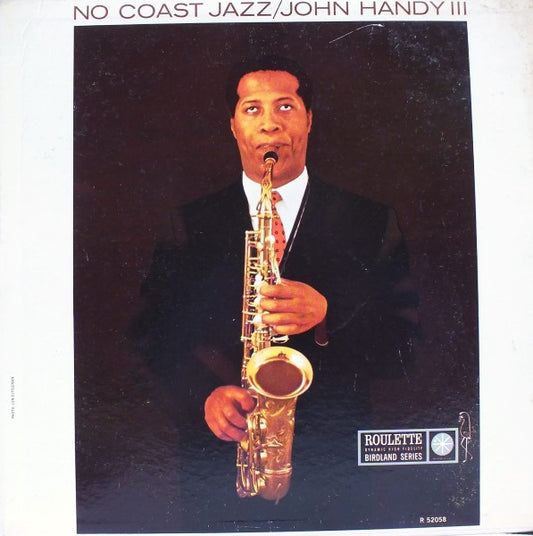 Image of Front Cover of LP - VG/VG+ - JOHN HANDY III, No Coast Jazz (Roulette; R 52058, US 1961, Stereo), ,  - 0226173E