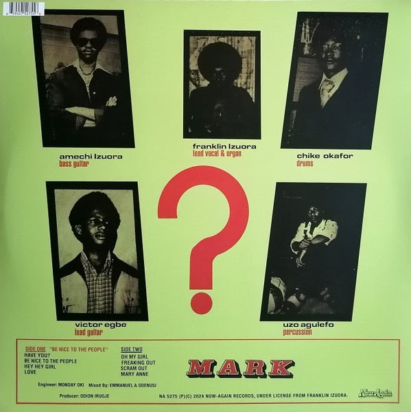 Image of Back Cover of LP - NEW/NEW - QUESTION MARK, Be Nice To The People (Now-Again Records; NA 5275, US 2024 Reissue), , The last great rock LP from Nigeria's post civil war underground. Recorded in 1977 by Fela Kuti's producer, Odion Iruje. - 0736172E